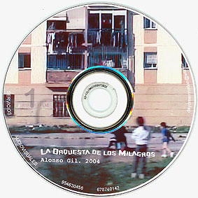 ALONSO GIL LAVADO. La orquesta de los milagros, 2004. DVD. Duración: 6'40"